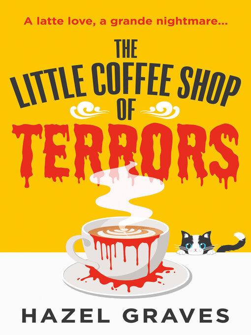 Title details for The Little Coffee Shop of Terrors by Hazel Graves - Available